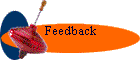 Feedback